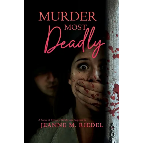 Murder Most Deadly