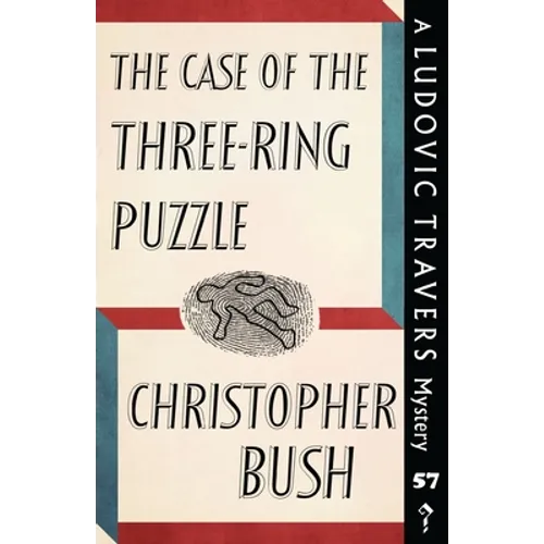 The Case of the Three-Ring Puzzle: A Ludovic Travers Mystery