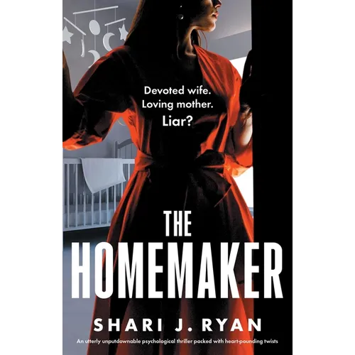 The Homemaker: An utterly unputdownable psychological thriller packed with heart-pounding twists