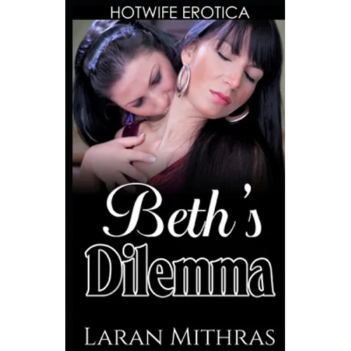 Beth's Dilemma