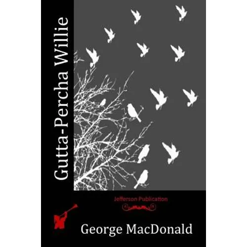 Gutta-Percha Willie