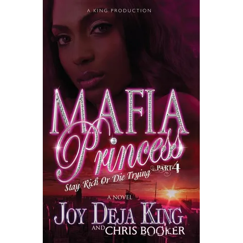 Mafia Princess Part 4 Stay Rich or Die Trying