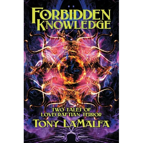 Forbidden Knowledge: Two Tales of Lovecraftian Terror