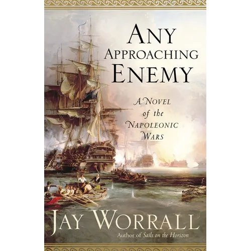 Any Approaching Enemy: A Novel of the Napoleonic Wars