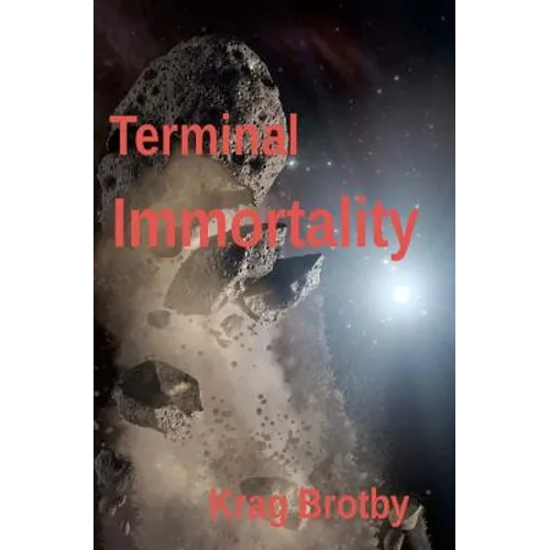 Terminal Immortality
