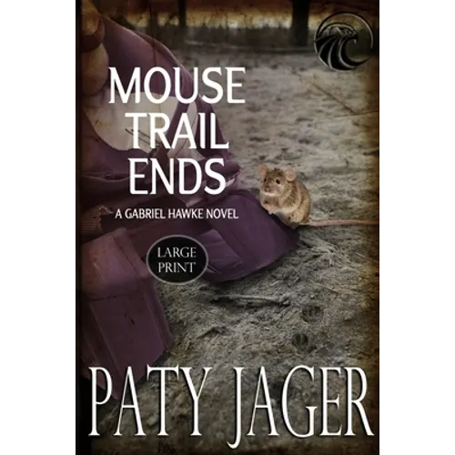 Mouse Trail Ends: Large Print