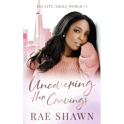 Uncovering Her Cravings