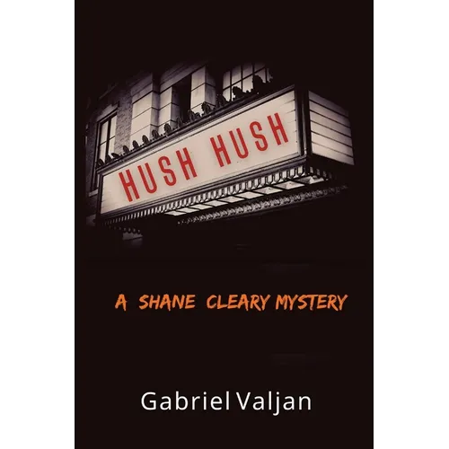 Hush Hush: A Shane Cleary Mystery