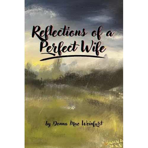 Reflections of a Perfect Wife