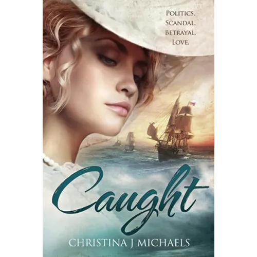 Caught: A Historical Romance
