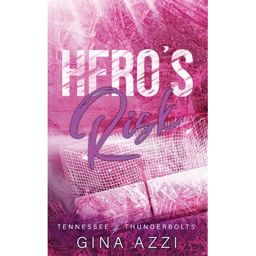 Hero's Risk: A Second Chance Romance