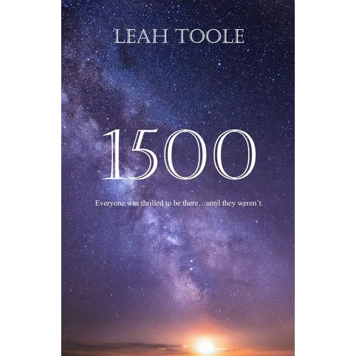 1500: Everyone was thrilled to be there...until they weren't