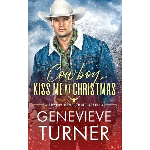 Cowboy, Kiss Me at Christmas