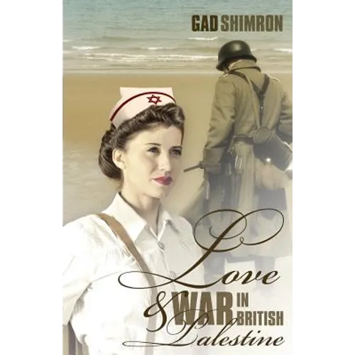 Love and War In British Palestine