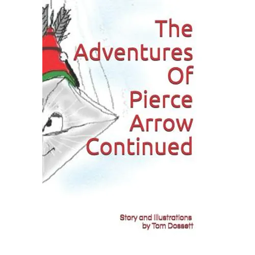 The Adventures Of Pierce Arrow Continued