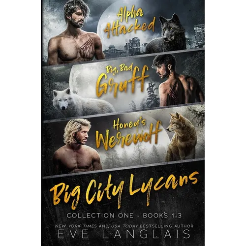 Big City Lycans Collection One: Books 1 - 3