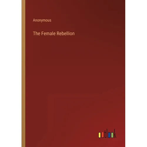 The Female Rebellion