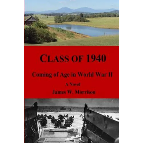 Class of 1940: Coming of Age in World War II