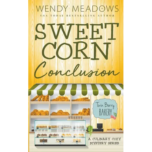 Sweet Corn Conclusion