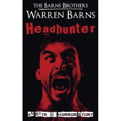 Headhunter: An Extreme Horror Story