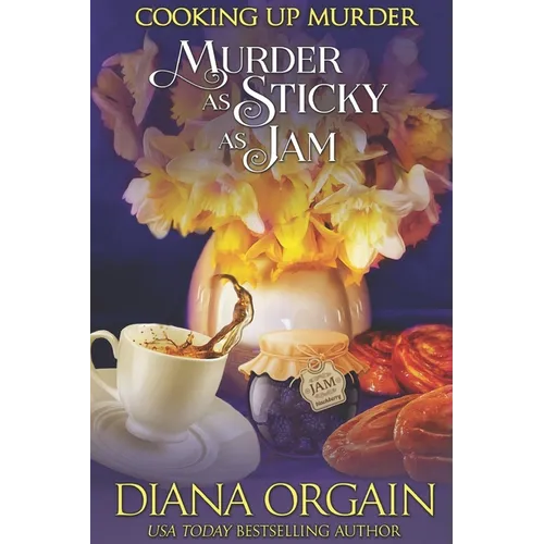 Murder as Sticky as Jam (A humorous cozy mystery)