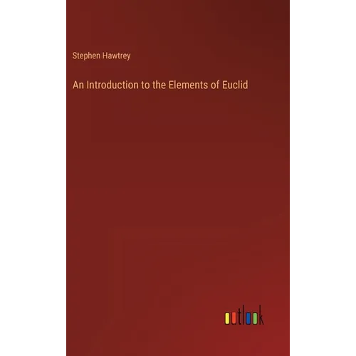 An Introduction to the Elements of Euclid