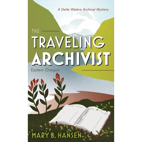 The Traveling Archivist: Eastern Oregon