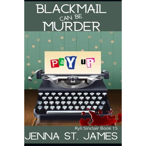 Blackmail can be Murder