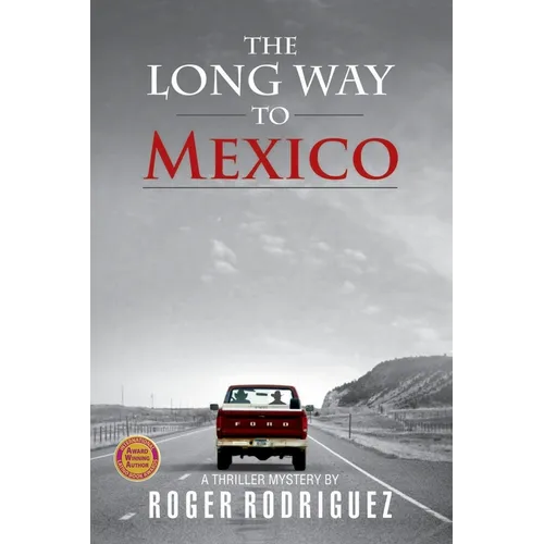 The Long Way to Mexico