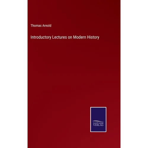 Introductory Lectures on Modern History