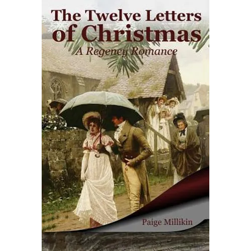 The Twelve Letters of Christmas: A Regency Romance