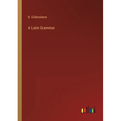 A Latin Grammar