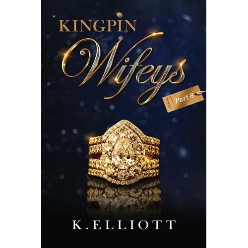 Kingpin Wifeys Vol. 8