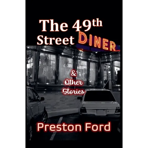 The 49th Street Diner & Other Stories