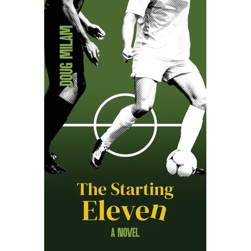 The Starting Eleven