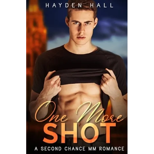 One More Shot: A Second Chance MM Romance
