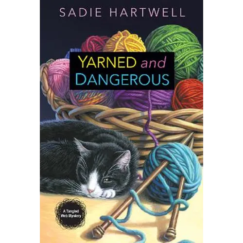 Yarned and Dangerous