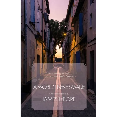 A World I Never Made: The Invictus Cycle Book 1