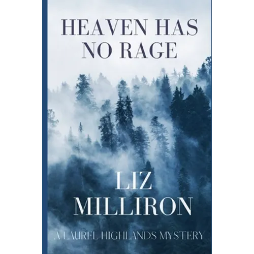 Heaven Has No Rage: A Laurel Highlands Mystery