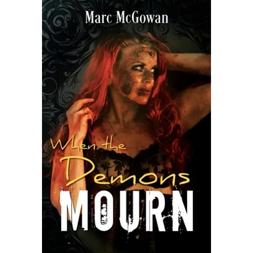 When The Demons Mourn