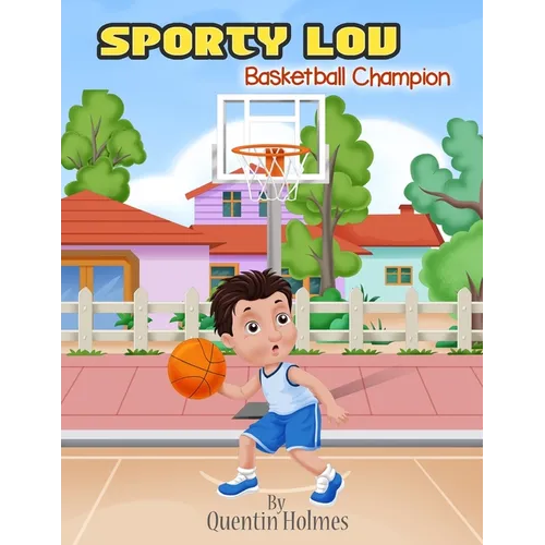 Sporty Lou: Basketball Champion