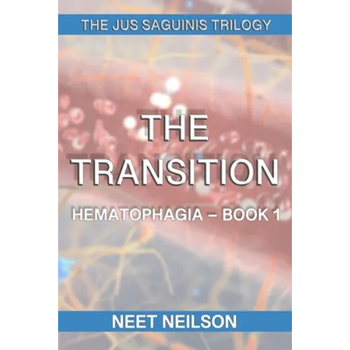 The Transition: Hematophagia