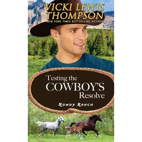 Testing the Cowboy's Resolve