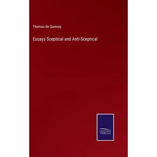 Essays Sceptical and Anti-Sceptical