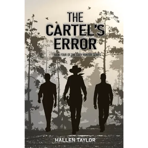 The Cartels' Error: Book Four of the Cody Hunter Series