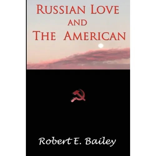 Russian Love and the American