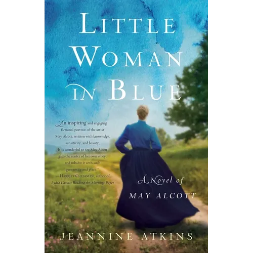 Little Woman in Blue: A Novel of May Alcott