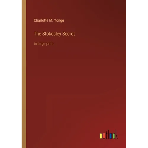 The Stokesley Secret: in large print