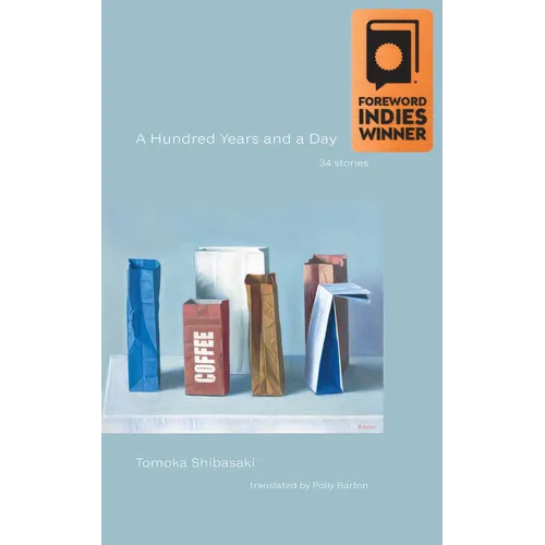 A Hundred Years and a Day: 34 Stories