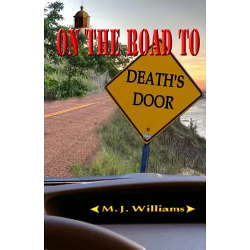 On the Road to Death's Door